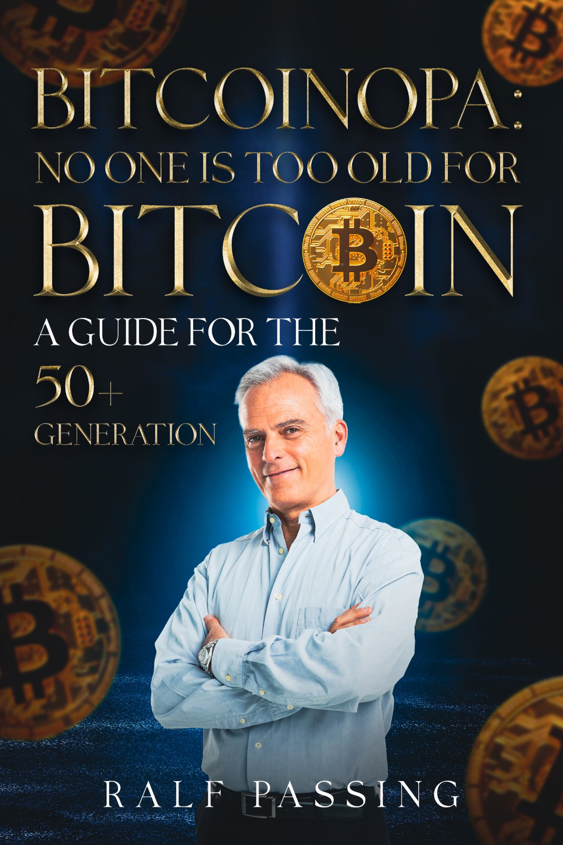 Cover: Bitcoinopa – No one is too old for Bitcoin by Ralf Passing